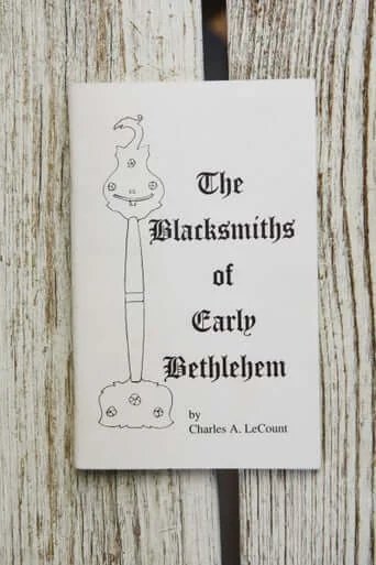 The Blacksmiths of Early Bethlehem